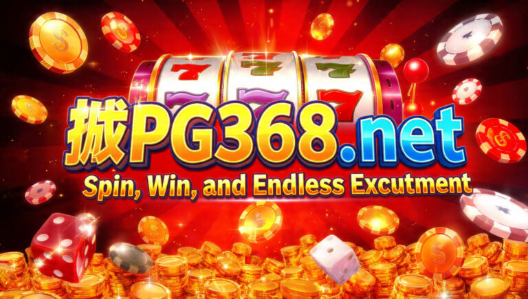 เล่นสล็อต PG368.net – Spin, Win, and Enjoy Endless Excitement